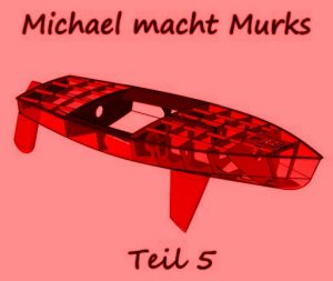 Michael macht Murks – Teil 5