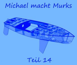 Michael macht Murks – Teil 14